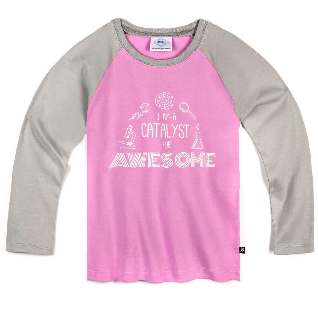 “I Am a Catalyst for Awesome” Raglan Shirt