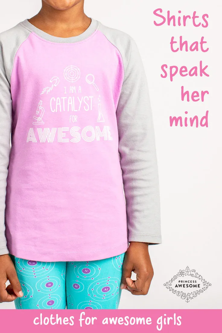 “I Am a Catalyst for Awesome” Raglan Shirt