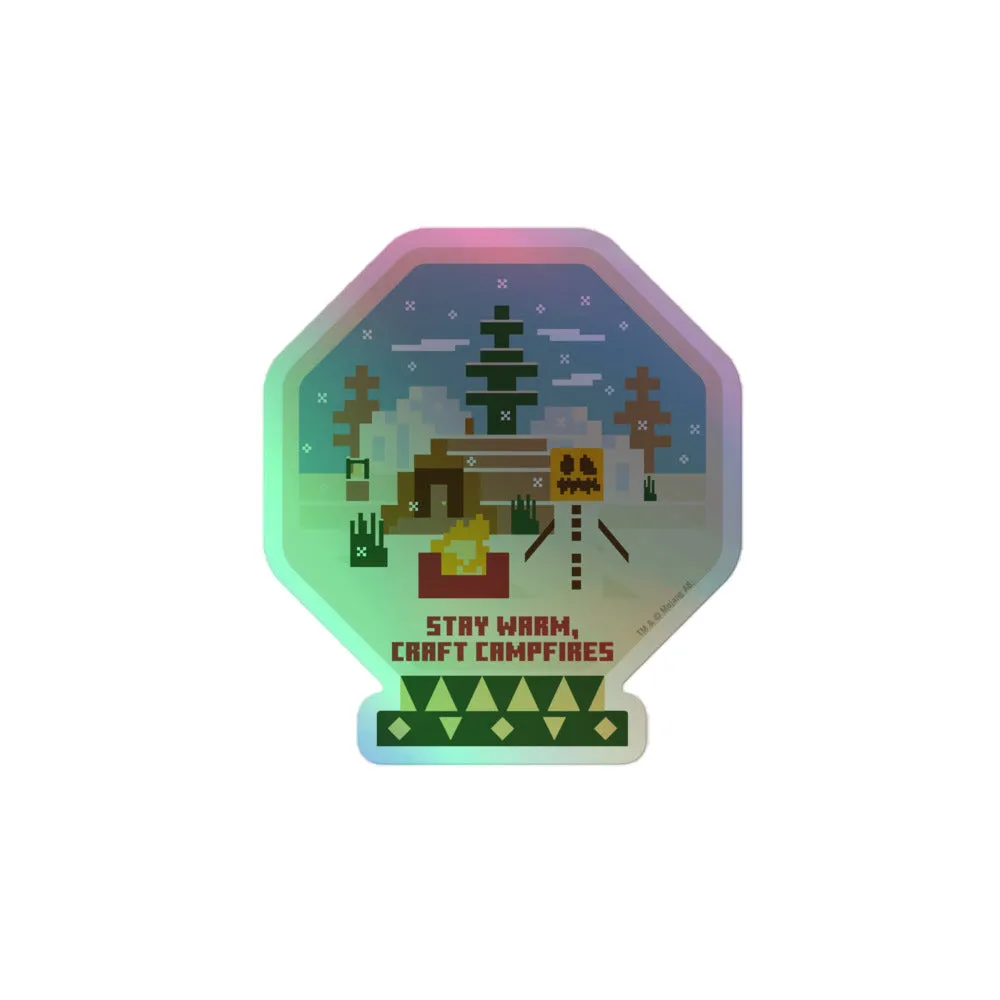 Minecraft Stay Warm Craft Campfires Holographic Sticker