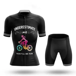 That'll Be Fun - Women - Cycling Kit