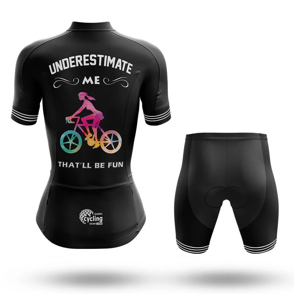 That'll Be Fun - Women - Cycling Kit