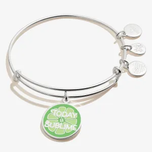 'Today is Sublime' Charm Bangle